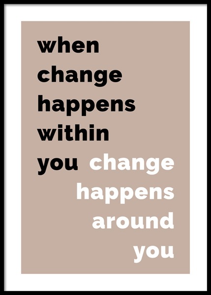 When Change Happens Poster en el grupo  Pósters / Cuadros con texto con Desenio AB (14899)