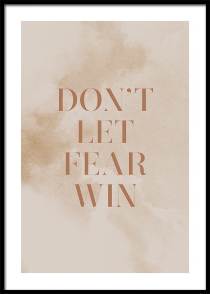 Don't Let Fear Win Poster en el grupo  Pósters / Cuadros con texto con Desenio AB (14901)