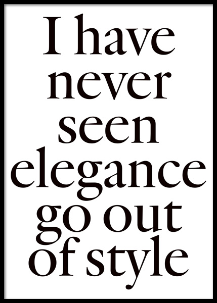 Elegance is in Style Poster en el grupo  Pósters / Cuadros con texto / Motivación con Desenio AB (14941)