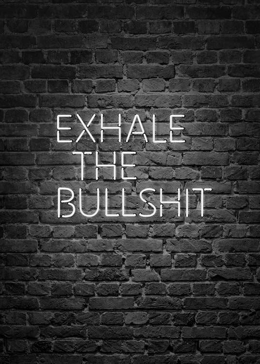 Exhale The Bullshit Poster / Cuadros con texto con Desenio AB (10382)