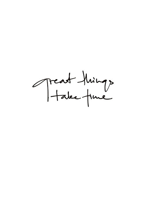 Great Things Take Time Poster