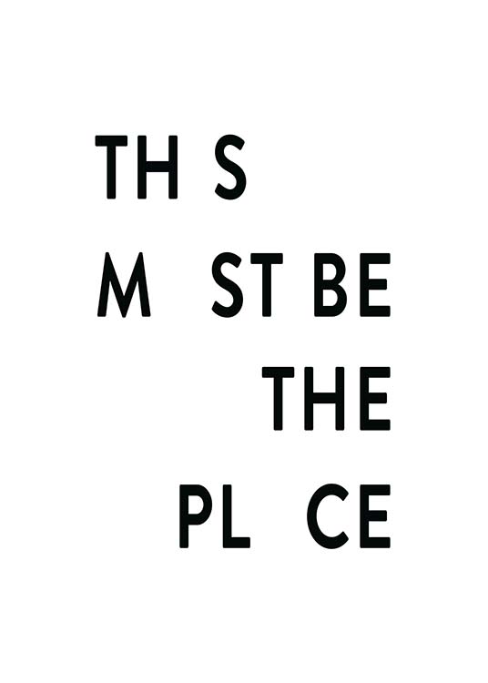 – Póster con texto en letras negras «This must be the place». 