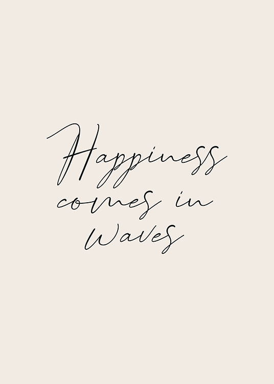  – Cita en letras negras sobre fondo beis claro: «Happiness comes in waves»