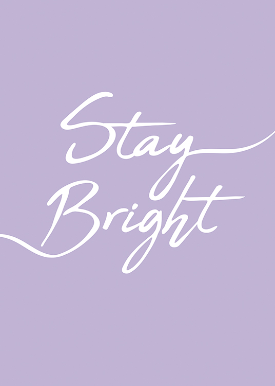  – Póster con fondo lavanda y una cita que dice: «stay bright»