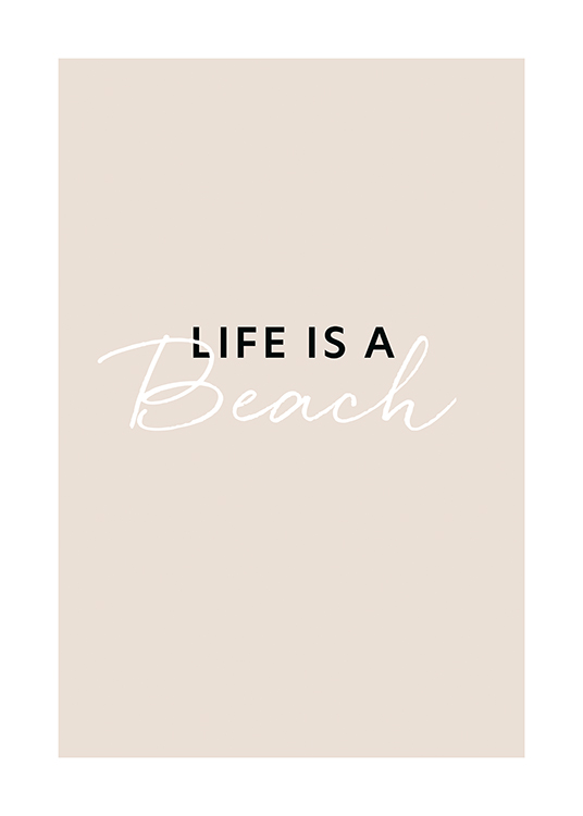  – La frase «Life is a beach, enjoy the waves» escrita en blanco y negro sobre fondo beis