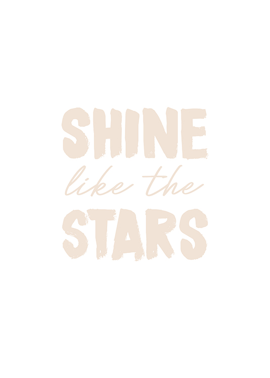 – Póster con fondo blanco y la siguiente cita en beis: «Shine like the stars».
