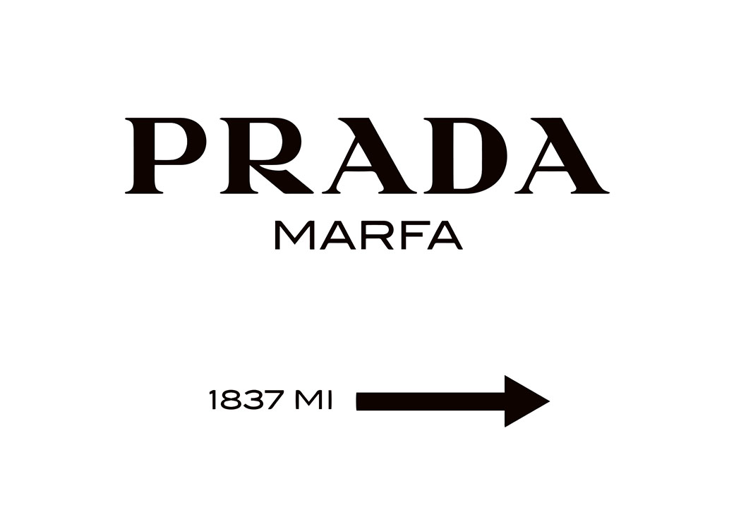 – Póster en blanco y negro con el logo de Prada Marfa 