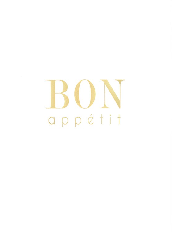  – Póster para la cocina con fondo blanco y frase con letras doradas impresas con lámina de pan de oro: “Bon Appetit”.