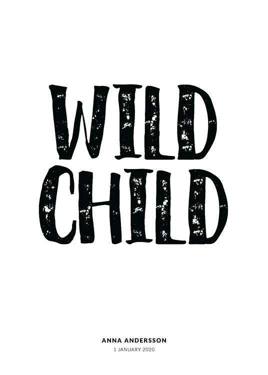  – Póster blanco con la frase «Wild Child» en negro y texto debajo